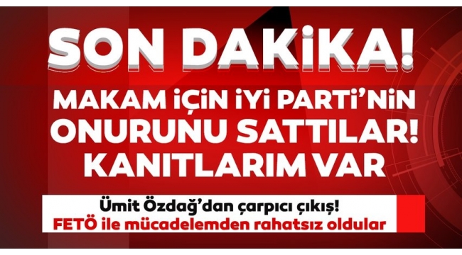 Ümit Özdağ'dan sert sözler; Bombaladı ve gitti