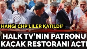 CHP GENEL BAŞKAN YARDIMCILARI KAÇAK RESTAURANT AÇILIŞINA KATILDILAR. BU NASIL İŞ ?