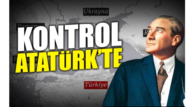 Ukrayna krizine Montrö zaferi damgası: Türkiyenin tam yetkisi var