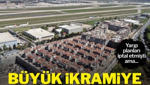 Atatürk Havalimanı operasyonu bu evleri ihya edecek!