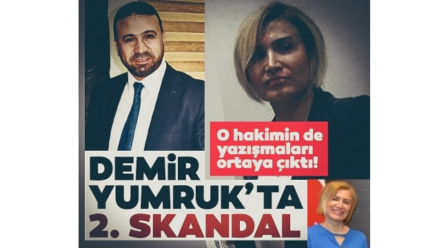 Demir Yumrukta kadın hakimden sonra bir skandal daha! Onun da mesajları ortaya çıktı...