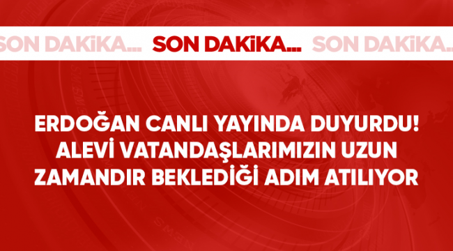 Son Dakika: Erdoğan canlı yayında duyurdu! Alevi vatandaşlarımızın beklediği Kültür ve Cemevi Başkanlığı kurulacak