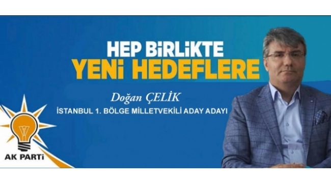 BAŞARILI İŞ İNSANI DOĞAN ÇELİK SİYASETE ATILIYOR