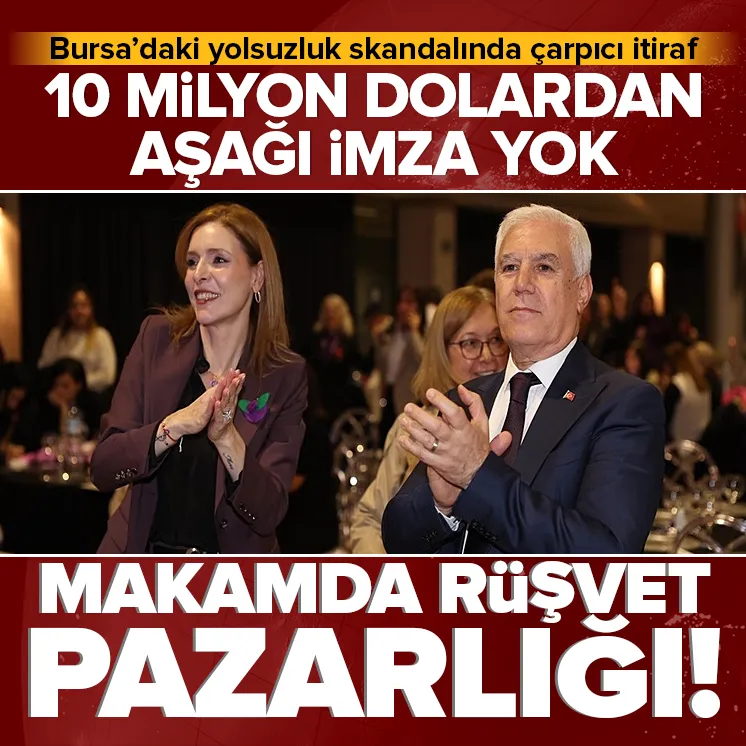 Makam odasında rüşvet pazarlığı! Bursa'daki yolsuzluk skandalında çarpıcı itiraf