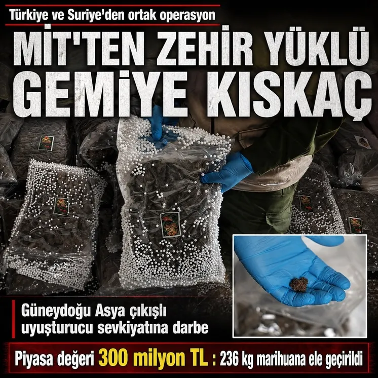 Türkiye ve Suriye'den ortak uyuşturucu operasyonu: Zehir yüklü gemiye darbe