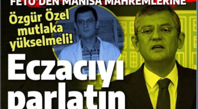 FETÖ'cüler, Özgür Özel'i neden destekliyor
