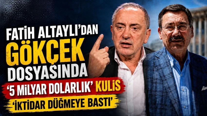 Fatih Altaylı'dan bomba Melih Gökçek kulisi! 5 Milyar Dolar ....